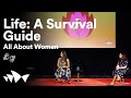 Life: A Survival Guide | All About Women 2021 | Accessible Stream
