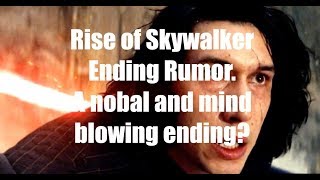 Rise of Skywalker Ending rumor.