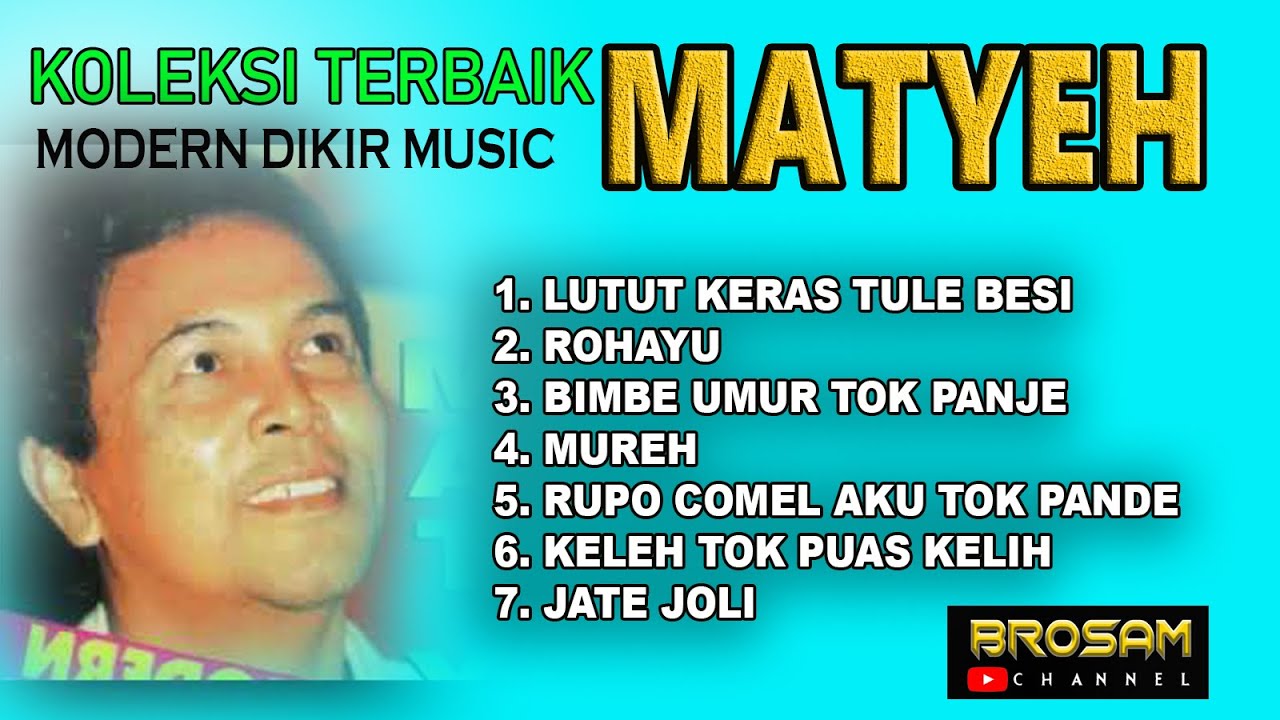 Koleksi Terbaik Matyeh  Modern Dikir Muzik