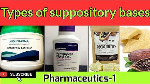 Types of suppository bases
