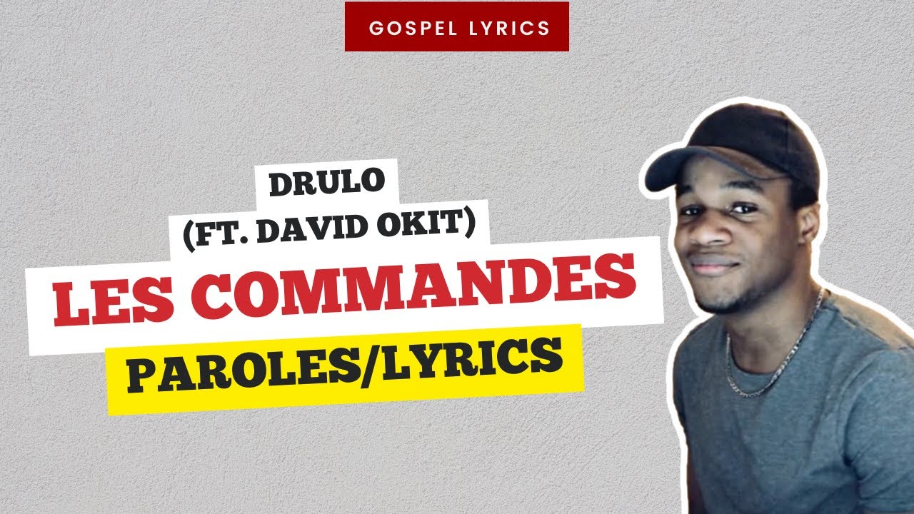 Drulo ft David Okit   Les commandes Paroles