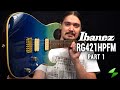 Ibanez RG421HPFM - Detailed Review Part 1