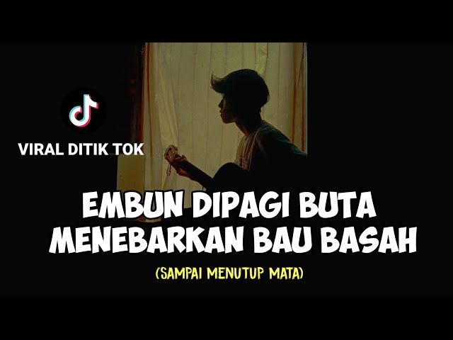 LIRIK LAGU || embun dipagi buta (SAMPAI MENUTUP MATA - ACHA SEPTRIASA) tik tok cover agusriansyah class=