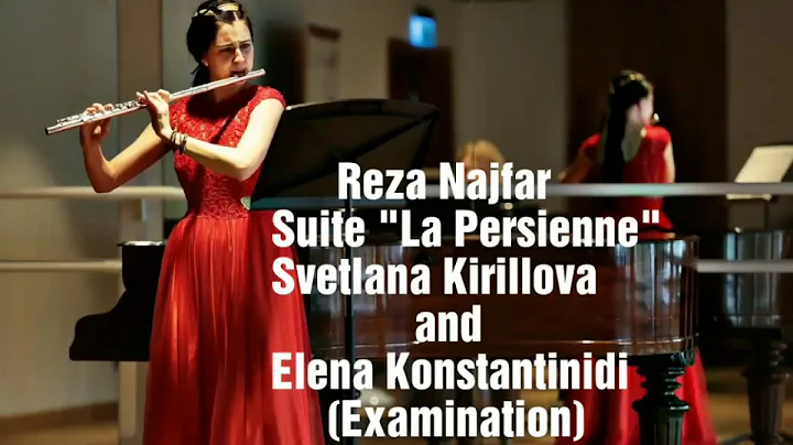 /Svetlana Kirillova/ flute/Reza Najfar suite "La P...