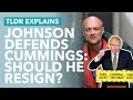 Should Cummings Resign After Lockdown Violations? Was Johnson Right to Defend Him? - TLDR News