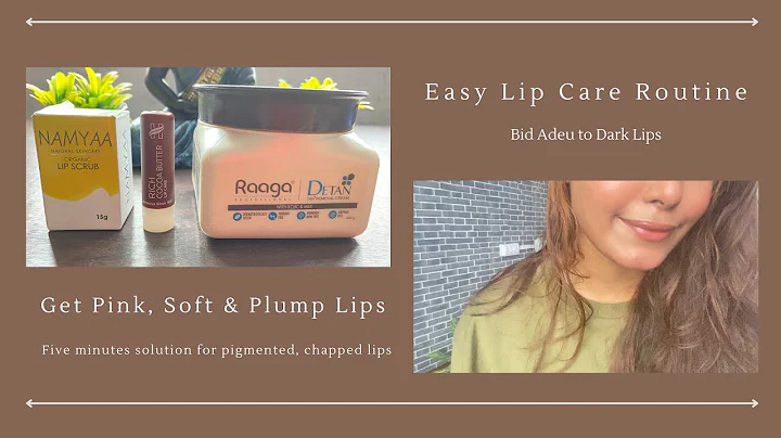 Lip Care Routine For Dry & Dark Lips | Get Plump, ...