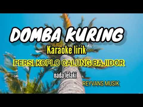 DOMBA KURING (H.Darso) karaoke lirik persi koplo calung bajidor ~reyvans music~