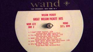 WILSON PICKETT -  I&#39;LL NEVER BE THE SAME