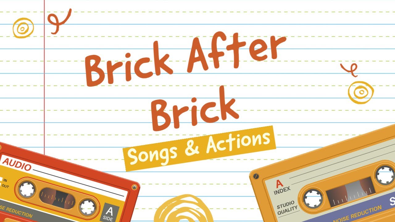 Brick After Brick (Christian Children's Songs & Actions)