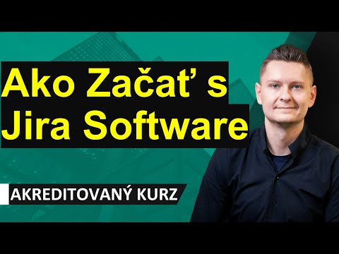 Online kurz Jira - Ako začať s Jira Software? Zakladáme účet a prvý softvérový projekt s úlohami.
