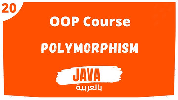 20 - Polymorphism in Java  - OOP Course Arabic