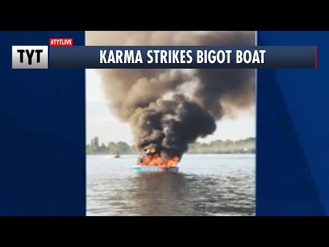 Bigot Boat Burns After Taunting Others