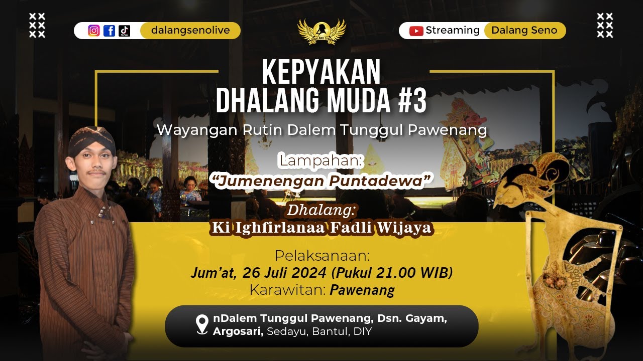 KEPYAKAN DHALANG MUDA #3 KI IGHFIRLANAA FADLI WIJAYA - JUMENENGAN PUNTADEWA