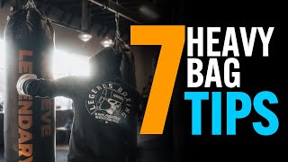 7 Heavy Bag Tips