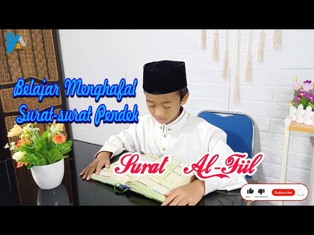 Juz Amma Anak Surat Pendek - Hafalan Surat Al-Fiil || JUZ 30 class=