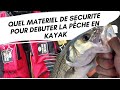 Quel matriel de scurit pour la pche en kayak de mer