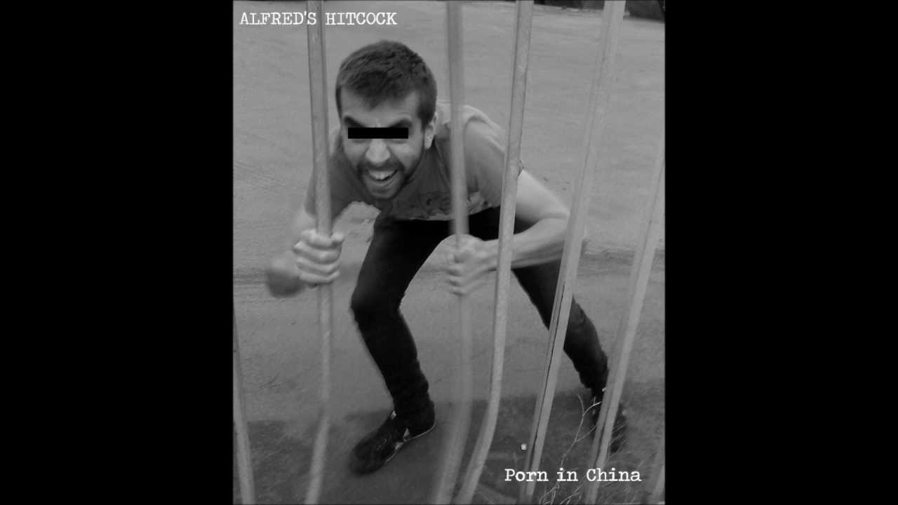 Alfred's Hitcock - XXX (Porn in China EP 2012) Lyrics - YouTube