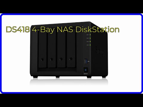 REVIEW (2025): DS418 4-Bay NAS DiskStation. ESSENTIAL details.