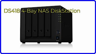 REVIEW (2026): DS418 4-Bay NAS DiskStation. ESSENTIAL details