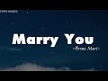 Bruno Mars - Marry You (Lyrics)