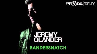 Jeremy Olander - Bandersnatch (Pryda Friends) [Out 23Rd Dec]