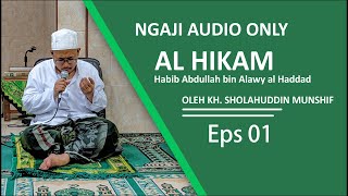 Download lagu Ep 1 – Ngaji al Hikam | KH. Sholahuddin Munshif | Audio Only