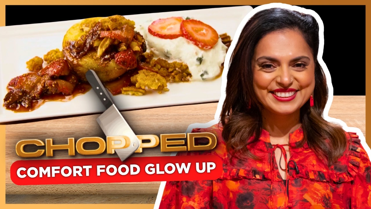 The ULTIMATE Comfort Food Upgrade Challenges 🔪🔥 Chopped
