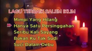 Lagu Terbaik Salem Iklim #slowrock #slowrockmalaysia