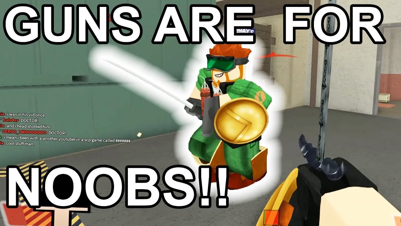 If You Use A Gun You Re A Noob Roblox Youtube - john roblox noob