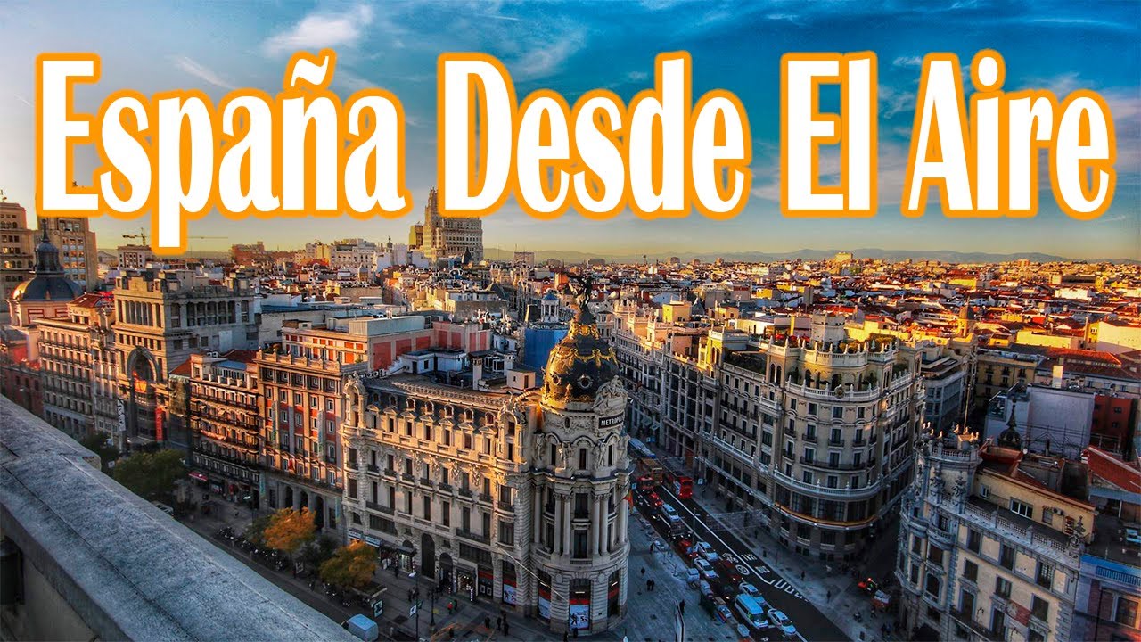 Documental Ep1: ESPAÑA 🇪🇸  desde el AIRE / Vistas Aéreas en 4K