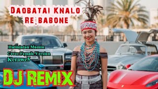DJ-K5_Daobatai Knalo Re.babone__Female Version_Remake_Lt.Halminton Momin__2026TopSong