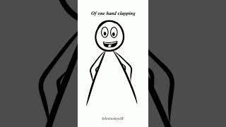 This is the sound of one hand clapping 🤣 #animation #comedy #shorts