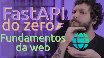 Curso de FastAPI - Fundamentos do desenvolvimento web | Aula 02