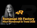 Romanian Hit Factory 2026 | Hituri Românești în Trend 2026