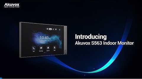 Introducing Akuvox S563: Your Next-Gen Android SIP Indoor Monitor