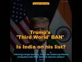 🚨 TRUMP'S 'THIRD WORLD' BAN! #geopolitics  #southasia #breakingnews #worldnews