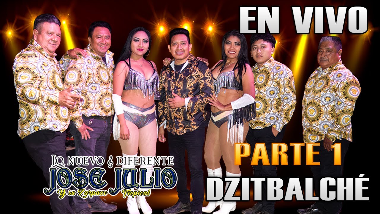JOSE JULIO Y SU ZARPAZO TROPICAL DZITBALCHE PARTE 1