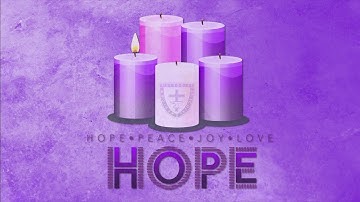 5th Sunday - "Hope" The First Sunday of Advent