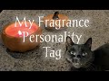 My Fragrance Personality Tag @SimplyAyesha