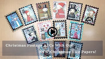 Christmas Postage ATCs SPARKLE With Our New Rice Papers & Clear Stamps!