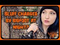 Bluff charged by bigfoot at night    hellbent holler bigfoot dogman cryptozoology sasquatch