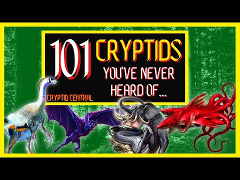 101 Cryptids You've