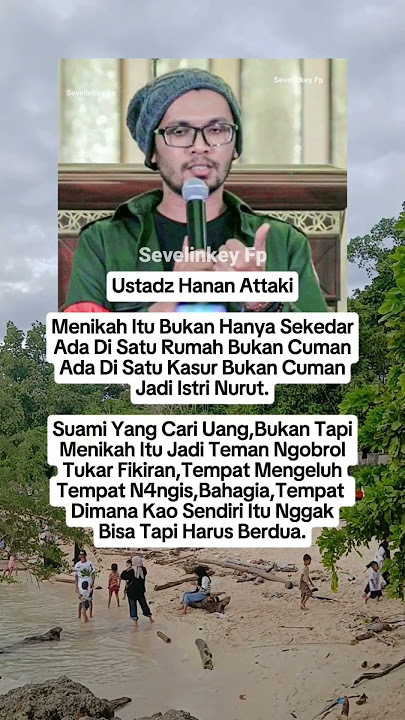 Ustadz Hanan Attaki Menikah Itu Bukan Hanya Sekedar Suami Cari Uang 🥹#ustadhananataki#rumahtangga