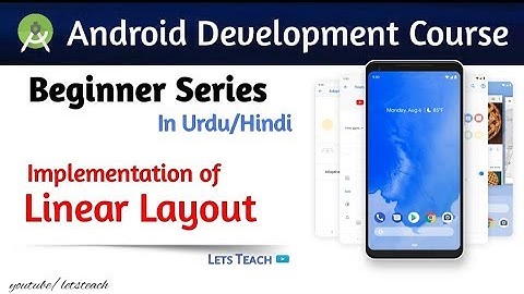 12 - Linear Layout in Android Studio || Android Development for Beginners(Urdu/Hindi)