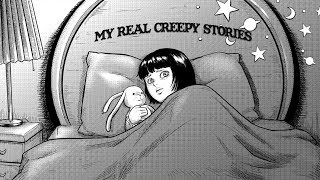 my real life scary stories