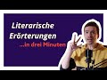 Die literarische Erörterung in drei Minuten