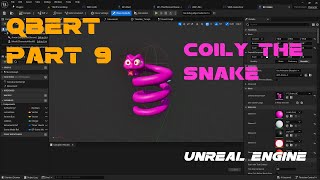 Unreal Engine Qbert | Coily The Snake Part 9