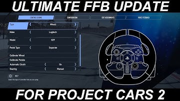 The ULTIMATE? UPDATED ULTIMATE FFB File Settings for Project Cars 2 (for all Racing Wheels?)