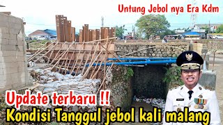 UPDATE TERBARU  !! PASCA JEBOL TANGGUL KALI MALANG DESA MARGAKAYA TELUK JAMBE BARAT 