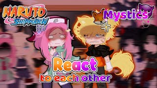 Naruto Shippuden and Mystics react to their universes PT 1 {SasuNaru, SakuInoHina, ItaDei} [my AUs]